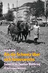 Als die Schweiz über sich hinauswuchs - Otto Brändli - 9783907339961
