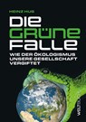 Die Grüne Falle - Heinz Hug - 9783907347065
