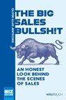 THE BIG SALES BULLSH!T - Oliver Adam Jentschke ; Dirk Kohl - 9783907347607
