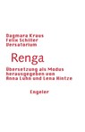 Renga - Dagmara Kraus ; Felix Schiller ; Verein Versatorium - 9783907369104