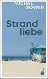 Strandliebe - Michal Govrin - 9783907406021