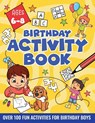 BIRTHDAY ACTIVITY BOOK FOR BOYS 6-8 - Velvet Idole - 9783907433102