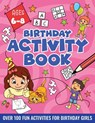 BIRTHDAY ACTIVITY BOOK FOR GIRLS, ages 6-8 - Velvet Idole - 9783907433119
