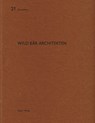 Wild Bar Architekten - Thomas K. Keller - 9783907631751