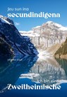 Jeu sun ina secundindigena - Ich bin eine Zweitheimische - Johanna Krapf - 9783907679067