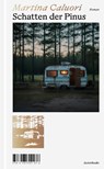 Schatten der Pinus - Martina Caluori - 9783907709276