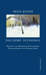 Das Dorf. Suchodol - Iwan Bunin - 9783908777700