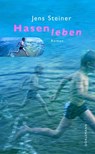 Hasenleben - Jens Steiner - 9783908778011
