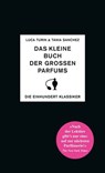 Das kleine Buch der großen Parfums - Luca Turin ; Tania Sanchez - 9783908778394