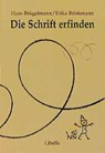 Die Schrift erfinden - Hans Brügelmann ; Erika Brinkmann - 9783909081851