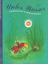 Unter Wasser - Jörg Hilbert ; Susanne Hilbert - 9783909415045