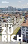 Architekturführer Zürich - Werner Huber - 9783909928439