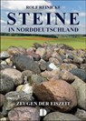 Steine in Norddeutschland - Rolf Reinicke - 9783910150966