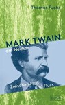Mark Twain am Neckar - Thomas Fuchs - 9783910228238