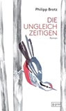 Die Ungleichzeitigen - Philipp Brotz - 9783910228245