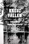 Kreuzfällen - Tobias Roth ; Daniel Bayerstorfer - 9783910320192