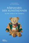 Bärnhard, der Kunstkenner - Doris Weiler-Streichsbier ; Helmut Lindemann - 9783910329089
