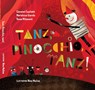 Tanz, Pinocchio, tanz! - Giovanni Caselotti ; Marialuisa Giarola ; Vesna Misanovic - 9783910368125