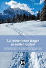 Auf winterlichen Wegen zu weißen Gipfeln - Dieter Appel - 9783910425033