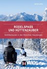 Rodelspaß und Hüttenzauber - Dieter Appel - 9783910425125
