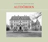 Altdöbern - Hans-Christian Feldmann ; Alexander Niemann ; Thomas Ketelsen ; Martin Schuster - 9783910447127