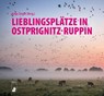 Lieblingsplätze in Ostprignitz-Ruppin - Antje Zeiger - 9783910447301