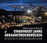 Einhundert Jahre Abraumförderbrücken - Siegfried Laumen ; Thomas Suhr - 9783910447356