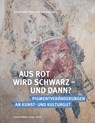Aus Rot wird Schwarz - und dann? - Ursula Schädler-Saub ; Angela Weyer - 9783910447370