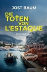 Die Toten von L'Estaque - Jost Baum - 9783910463462