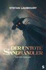 Der untote Sandhändler - Stefan Lamboury - 9783910463622
