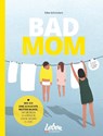 BAD MOM - Silke Schröckert - 9783910509023