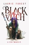 Black Witch - Lichtmagie - Laurie Forest - 9783910522565