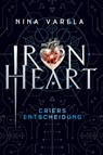 Iron Heart - Criers Entscheidung - Nina Varela - 9783910522626