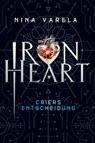Iron Heart - Criers Entscheidung - Nina Varela - 9783910522640