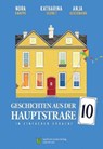 Geschichten aus der Hauptstraße 10 - Nora Knappe ; Anja Ackermann ; Katharina Gernet - 9783910531598