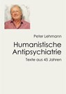 Humanistische Antipsychiatrie - Peter Lehmann - 9783910546240
