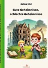 Gute Geheimnisse, schlechte Geheimnisse - Galina Hild - 9783910555303