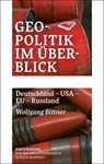 Geopolitik im Überblick - Wolfgang Bittner - 9783910568242