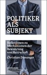 Politiker als Subjekt - Christian Dewanger - 9783910568310