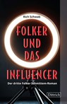 Folker und das Influencer - Rich Schwab - 9783910732971