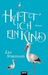Hätt' ich ein Kind - Lea Streisand - 9783910775572