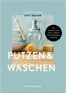 Selber machen statt kaufen - Putzen & Waschen - smarticular Verlag - 9783910801004
