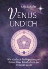 Venus und ich - Anja Schäfer - 9783910804005