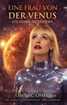 Eine Frau von der Venus - Omnec Onec ; Anja Schäfer ; Tonia Madenford ; Raymond Keller - 9783910804326