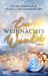 Ein Weihnachtswunder - Frida Luise Sommerkorn ; Sylke Hörhold - 9783910866058