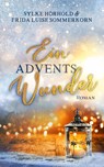 Ein Adventswunder - Frida Luise Sommerkorn ; Sylke Hörhold - 9783910866072