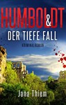 Humboldt und der tiefe Fall - Jana Thiem - 9783910866133