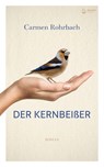 Der Kernbeißer - Carmen Rohrbach - 9783910866331
