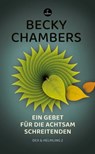 Ein Gebet für die achtsam Schreitenden - Becky Chambers - 9783910914131