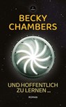 Und hoffentlich zu lernen ... - Becky Chambers - 9783910914339